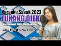 KARAOKE SASAK TERBARU ~TUKANG OJEK ~DUET BARENG~ I IN IW ~COVER @MEMET_MK_