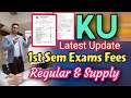 1st sem Regular &Supply fees latest update ||KU 2023 Exams fees Notification ||