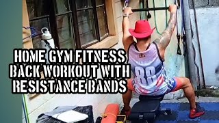 Pinoy Cowboy/ HOME GYM BACK WORKOUT WITH RESISTANCE BANDS #resistancebandtraining