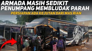 NGERI❗️PENUMPANG SAMPAI MEMBLUDAK PARAH 2 UNIT FULL SEAT | PERSIAPAN ADA KEJUTAN DARI MAS RIAN