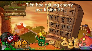 Pvz Fusion#1 How to win với chế độ tiến hóa gatling cherry trong pvz fusion: