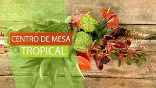 Centro de Mesa Tropical - Faça você mesmo um lindo arranjo para decorar!