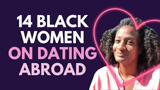 Countries Where Black Women Travelers Love ❤️/ Hate 💔 Dating