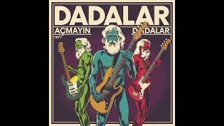 Dadalar - Açmayın Dadalar (1977)