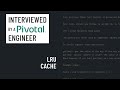 JavaScript interview with a Pivotal Labs engineer: LRU Cache