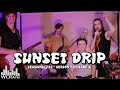 Sessions @33 Sunset Drip