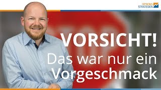 Vorsicht! Das war nur ein Vorgeschmack!