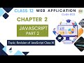 Class 12 Web Applications Chapter 2 JavaScript Part 2 | Revision XI | Code 803 CBSE 2026 Board Exam