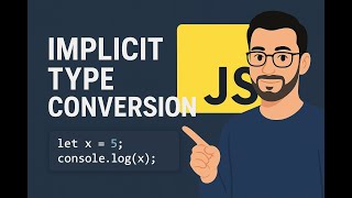Javascript| Implicit Type Conversion in JavaScript Explained 🔥 | Type conversion Made Simple