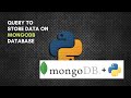 Query To Store data to Mongodb Database | using pymongo | python | #mrlazyprogrammer #python #mr
