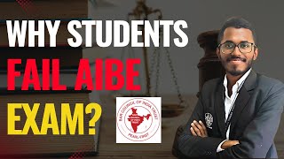 Top Reasons Why Students Fail the AIBE Exam – Tips to Succeed!