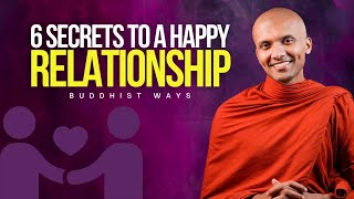 6 SECRETS TO A HAPPY RELATIONSHIP — Buddhist Ways