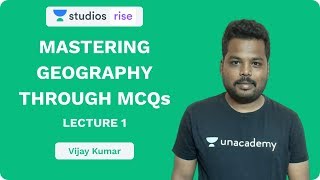 L1: Mastering Geography Through MCQ's | UPSC CSE/IAS 2020 | Vijay Kumar