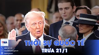 Thời sự Quốc tế trưa 21/1.Ông Donald Trump nhậm chức Tổng thống,thời kỳ hoàng kim nước Mỹ bắt đầu