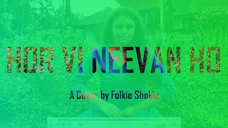 Hor Vi Neevan Ho (Cover) | Noori | Coke Studio | FolkieShokie