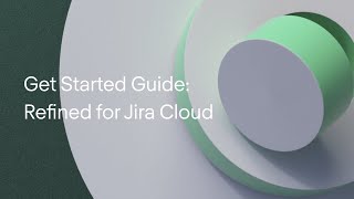 Get Started with Refined Sites for Jira Service Management Cloud