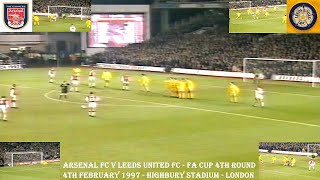 ARSENAL FC V LEEDS UNITED FC – FA CUP 4TH ROUND – 4TH FEBRUARY 1997 – HIGHBURY STADIUM - LONDON