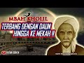 Wali Madura Terbang Ke Mekah Pakai Daun ‼️Kisah Mbah Kholil Bangkalan