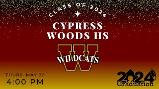 Cy Woods HS - Class of 2024 Graduation | May 30th, 2024