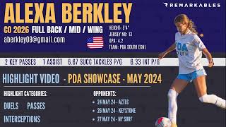 Alexa Berkley CO2026 Soccer Highlights - RB - PDA South ECNL (PDA Showcase - May 2024)