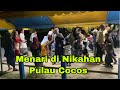 Menari Maumere di Acara Nikahan di Pulau Cocos | Hari 4 Resepsi Menyanyi dan Menari