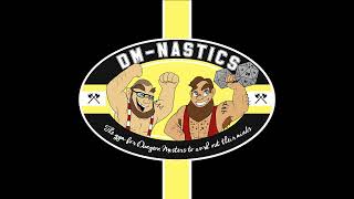 DM-Nastics 129: No Holds Bard