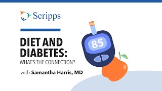 How Does Your Diet Affect Diabetes? with Dr. Samantha Harris | San Diego Health