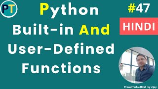 Python Tutorial | Python InBuilt & User Defined Functions With Examples - Hindi