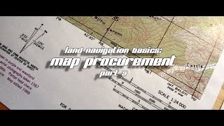 Land Navigation Basics: Procuring Maps Part 3