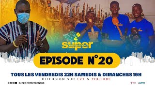 TELEREALITE SUPER ENTREPRENEUR (Episode 20)