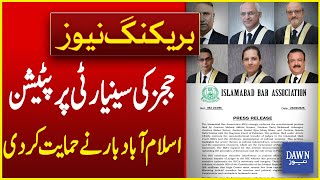 Islamabad Bar Supported Petition Of 5 Judges Regarding Seniority Issue | Breaking News | Dawn News