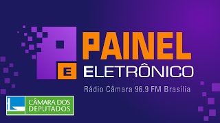 Painel Eletrônico – Parceria entre Câmara e TSE promove ações de combate à desinformação - 26/04/22