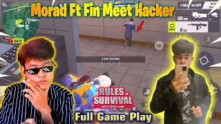 Morad ft Finkh Gaming Meet Hacker | ROS Full Game Play, Morad,Finkh Gaming,Rules Of Survival