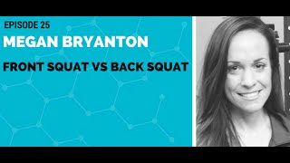 Megan Bryanton: Front Squat vs Back Squat