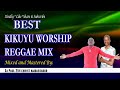 Kikuyu Worship Reggae Mix 2023 | Nyimbo Cia Guthathaiya Ngai | Dj Paul Christ Ambassador