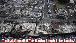 The Real Aftermath Of This Horrible Tragedy In Los Angeles!