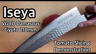 【Iseya】VG10 Damascus Gyuto 210mm Tomato Slicing Demonstration