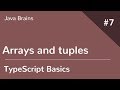 TypeScript Basics 7 - Arrays and tuples