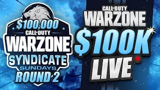 $100K WARZONE TOURNAMENT - (Syndicate Sundays Round 2)