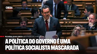 A política do governo é uma política socialista mascarada