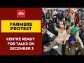 Farmers Protest Escalate In Delhi Over Farm Laws; Centre Ready For Talks On December 3