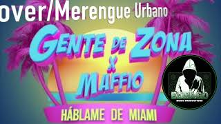 Gente de Zona X Maffio Hablame de Miami Pista