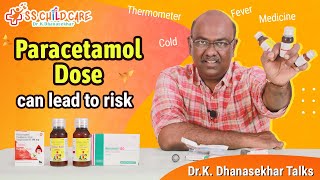 Can Paracetamol dose lead to health risk ? Truth behind favorite fever medicine | Dr. Dhanasekhar