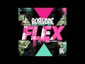 Borgore - Flex [SPED UP]