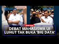 Debat Panas Mahasiswa UI & Menko Luhut Soal Big Data Pemilu 2024:Kamu Nggak Berhak Juga Nuntut Saya!