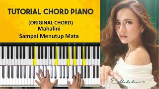 Tutorial Chord Piano MAHALINI - SAMPAI MENUTUP MATA (Chord Asli)