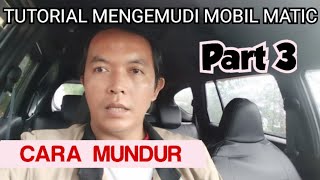 @amirudin4 TUTORIAL MENGEMUDI MOBIL MATIC PART 3 CARA MUNDUR