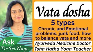 5 Types of Vata Dosha body type, Vata dosha treatment