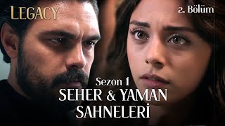 Legacy Season 1 #SehYam Scenes Part 2 | Emanet Sezon 1 Seher & Yaman Sahneleri 2