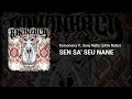 Komonarcy ft. Suny Natty (Little Natty) - SEN SA' SEU NANE